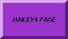 CLICK TO GO BACK TO HAILEYS PAGE